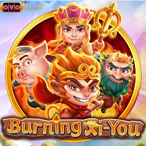 Burning Xi You