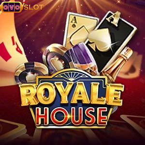 Royale House