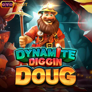 dynamite diggin doug